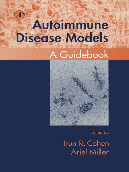 Title details for Autoimmune Disease Models by Irun R. Cohen - Available